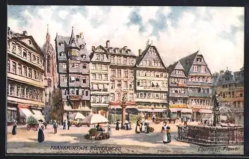 Künstler-AK Charles F.Flower: Frankfurt / Main, Römerberg, Brunnen, Leute