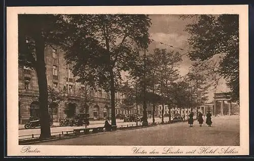 AK Berlin, Unter den Linden m. Hotel Adlon