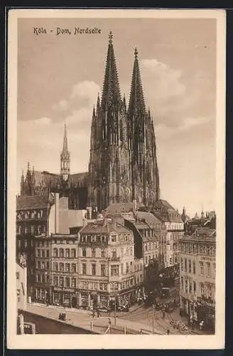 AK Köln a. Rh., Nordseite des Domes