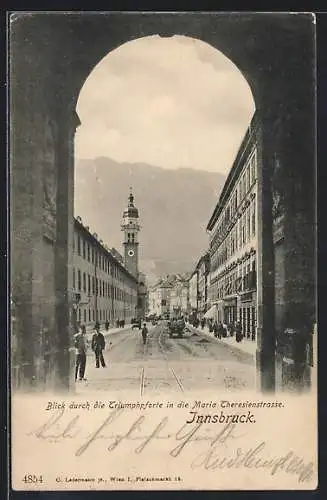 AK Innsbruck, Blick durch die Triumphpforte in die Maria Theresienstrasse