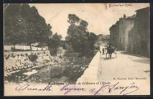 AK Aubagne, Route de Gémenos et l`Étoile avec calèche sur le pont