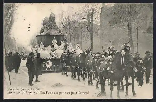 AK Aix en Provence, Une Poule qui pense au futur Carnaval