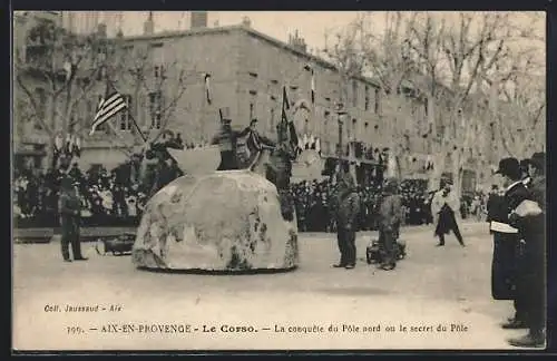 AK Aix-en-Provence, Le corso: La conquête du Pôle nord ou le secret du Pôle