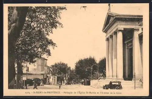 AK St-Rémy-de-Provence, Péristyle de l`église St-Martin et l`Avenue de la Gare