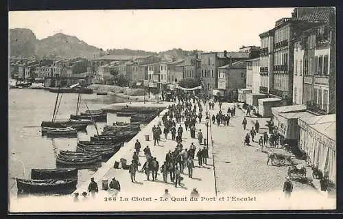 AK La Ciotat, Le Quai du Port et l`Escalet