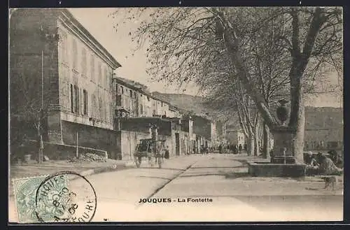 AK Jouques, La Fontette et la rue animée avec calèche