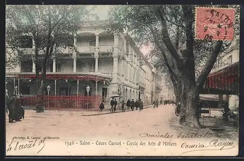 AK Salon-de-Provence, Cours Carnot, Cercle des Arts et Métiers