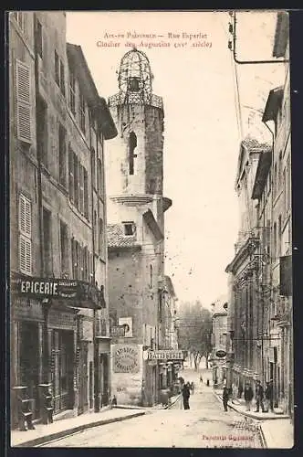 AK Aix-en-Provence, Rue Espariat et Clocher des Augustins, XVe siècle