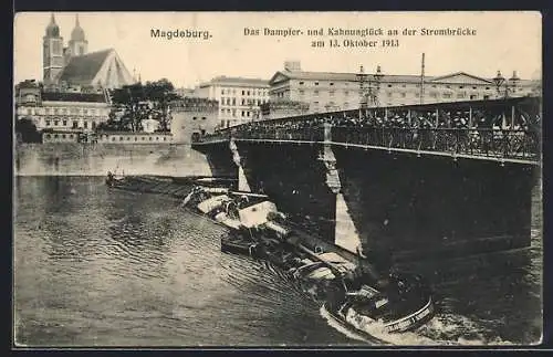 AK Magdeburg, Dampfer- und Kahnunglück an der Strombrücke, 1913