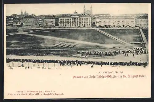 AK Alt-Wien, Parade am Josefstädter-Glacis am 18. Aug. 1860