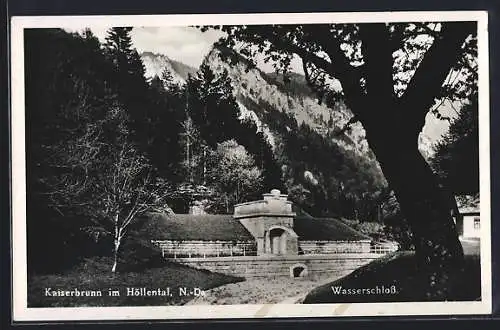 AK Kaiserbrunn im Höllental, Das Wasserschloss