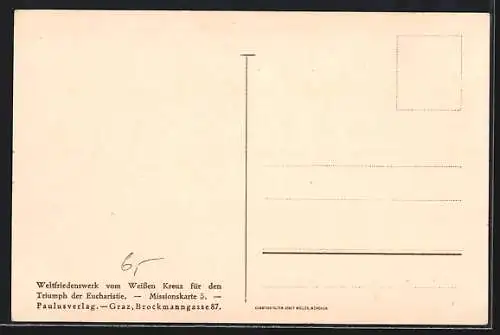 AK Sinnspruch: Jeder Katholik ein Missionar. Welfriedensbund vom Weissen Kreuz f. d. Triumph der Eucharistie