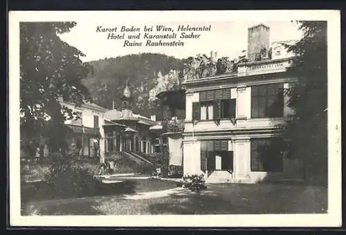 AK Baden bei Wien, Hotel und Kuranstalt Sacher, Blick zur Ruine Rauenstein