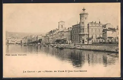 AK La Ciotat, L`Hôtel de Ville & Quai Ganteaume