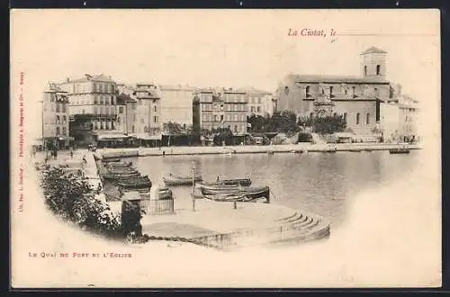 AK La Ciotat, Le Quai du Port et l`Église