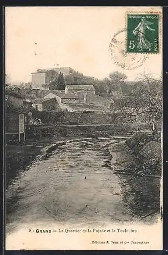 AK Grans, Le Quartier de la Pujade et la Touloubre