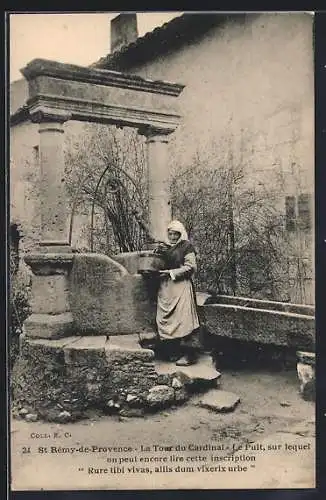 AK St Rémy-de-Provence, Le Puits de la Tour du Cardinal avec inscription latine