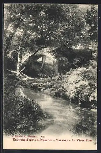 AK Valabre, Le Vieux Pont et la Rivière en sous-bois