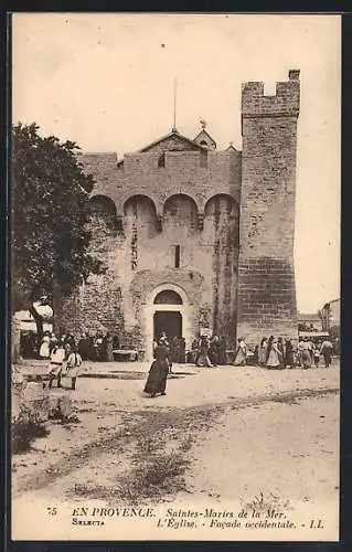 AK Saintes-Maries-de-la-Mer, L`Église, Facade occidentale