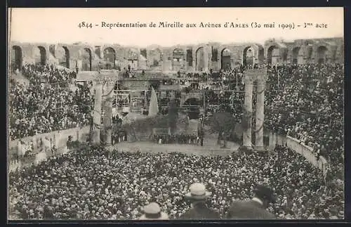 AK Arles, Représentation de Mireille aux Arènes, 30 mai 1909, 3ème acte