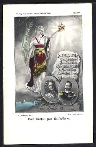 Künstler-AK vom Kurhut zum Kaiserthron, Kaiser Wilhelm II. & Friedrich I.