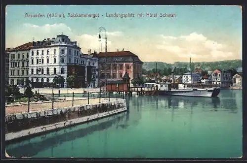 AK Gmunden /Salzkammergut, Landungsplatz mit Hotel Schwan