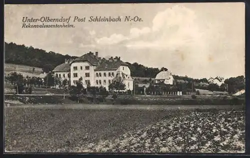 AK Unter-Olberndorf /Schleinbach, Rekonvaleszentenheim