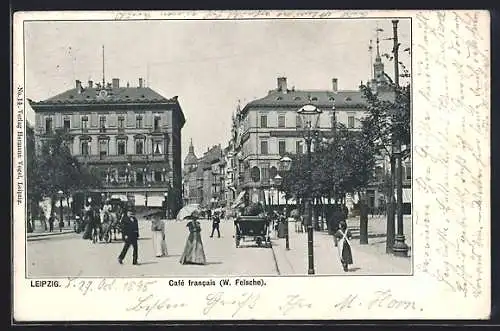 AK Leipzig, Cafe francais (W. Felsche), Strassenpartie mit Passanten