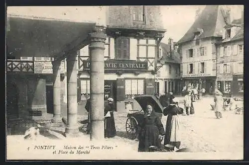 AK Pontivy, Maison des Trois Piliers et Place du Marché