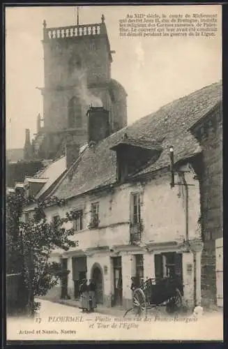 AK Ploërmel, Vieille maison des Frères Bourgeois et Tour de l`Église