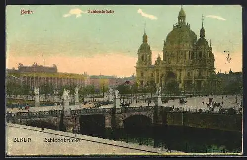 AK Berlin, Schlossbrücke