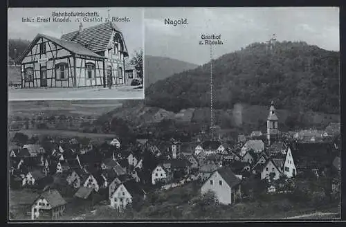 AK Nagold, Bahnhofswirtschaft Gasthof zum Rössle v. Ernst Knodel, Ortsansicht