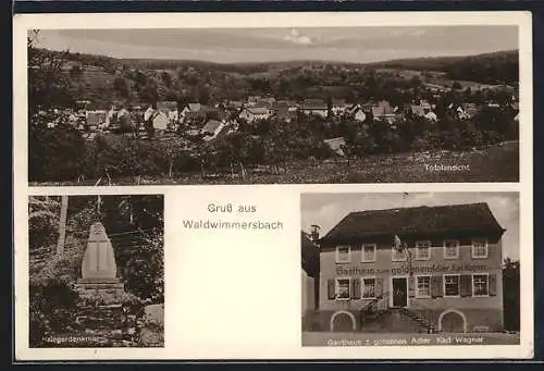 AK Waldwimmersbach, Totalansicht, Kriegerdenkmal und Gasthaus zum goldenen Adler v. Karl Wagner