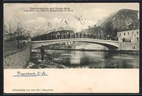 AK Payerbach /N.-Oe., Eisenbetonbrücke nach System Melan