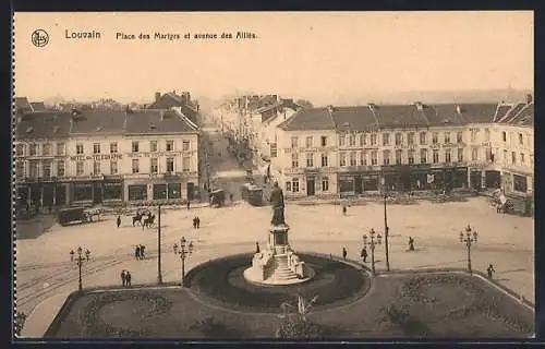 AK Louvain, place des Martyrs et avenue des Alliés, hotel du Télegraphe, Strassenbahn