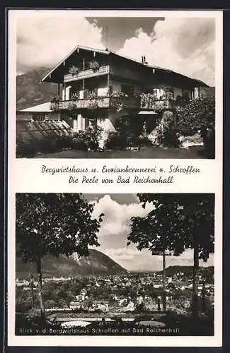 AK Bad Reichenhall, Gesamtansicht vom Bergwirtshaus Schroffen aus, Blick aufs Gasthaus z. Schroffen