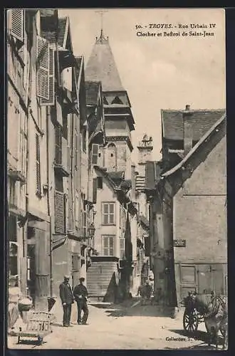 AK Troyes, Rue Urbain IV, Clocher et Beffroi de St-Jean