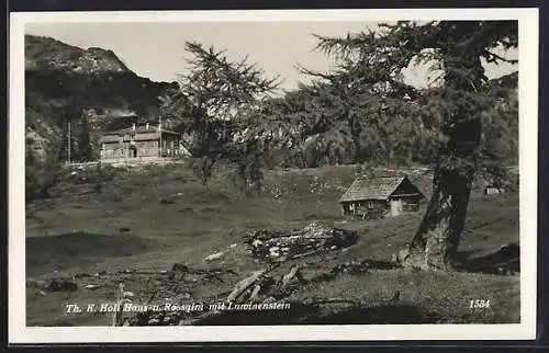 AK Th. K. Holl Haus, Berghütte und Rossalm mit Lawinenstein