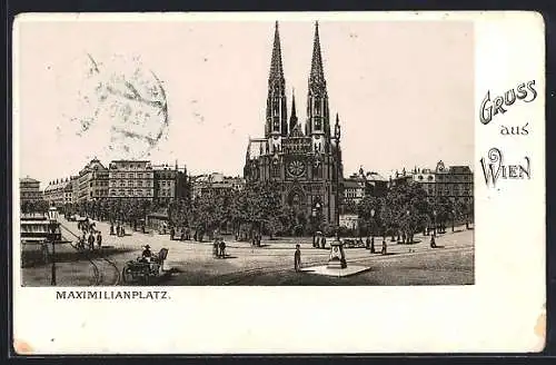 AK Wien, Blick auf den Maximilianplatz