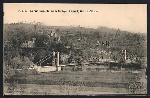 AK Groléjac, Le Pont suspendu sur la Dordogne et le Château