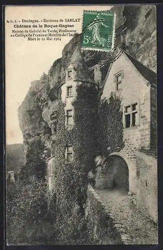 AK Sarlat, Château de la Roque-Gageac, Maison de Gabriel de Tarde, professeur et membre de l`Institut