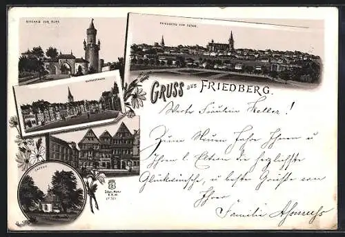 Lithographie Friedberg / Hessen, Alte Häuser an der Kaiserstrasse, Kapelle, Eingang zur Burg, Totalansicht