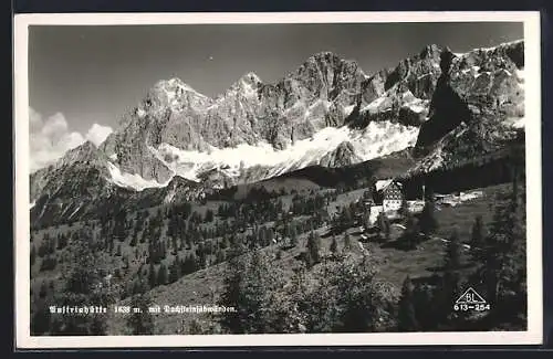 AK Austriahütte, Berghütte mit Dachsteinsüdwänden