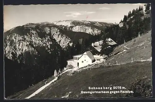 AK Baumgartnerhaus /Schneeberg, Ansicht gegen Raxalpe