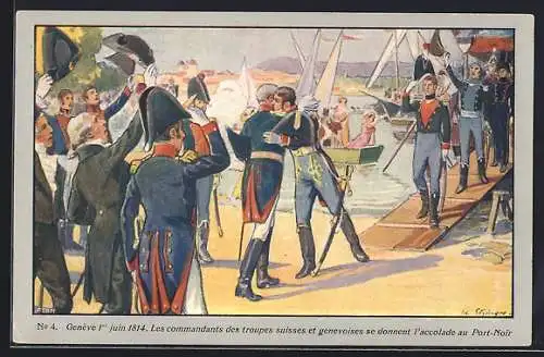 Künstler-AK Genève, Les commandants des troupes suisses et genevoises se donnent l`accolade au Port-Noir 1814