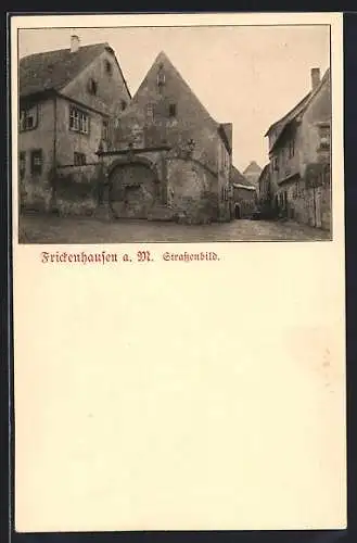 AK Frickenhausen a. M., Strassenbild aus der Ortschaft