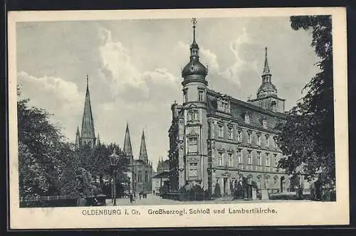 AK Oldenburg i. Gr., Grossherzogl. Schloss und Lambertikirche