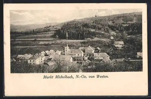 AK Markt Michelbach /N.-Oe., Ansicht des Ortes von Westen