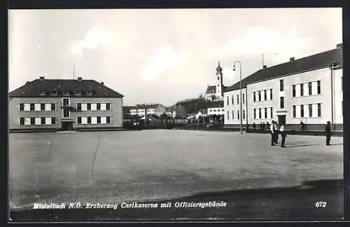 AK Mistelbach /N. Ö., Erzherzog Carlkaserne mit Offiziersgebäude