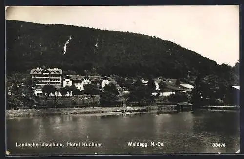 AK Waldegg /N.-Oe., Landesberufsschule, Hotel Kuchner